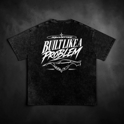 Built Like A Problem Washed Tee