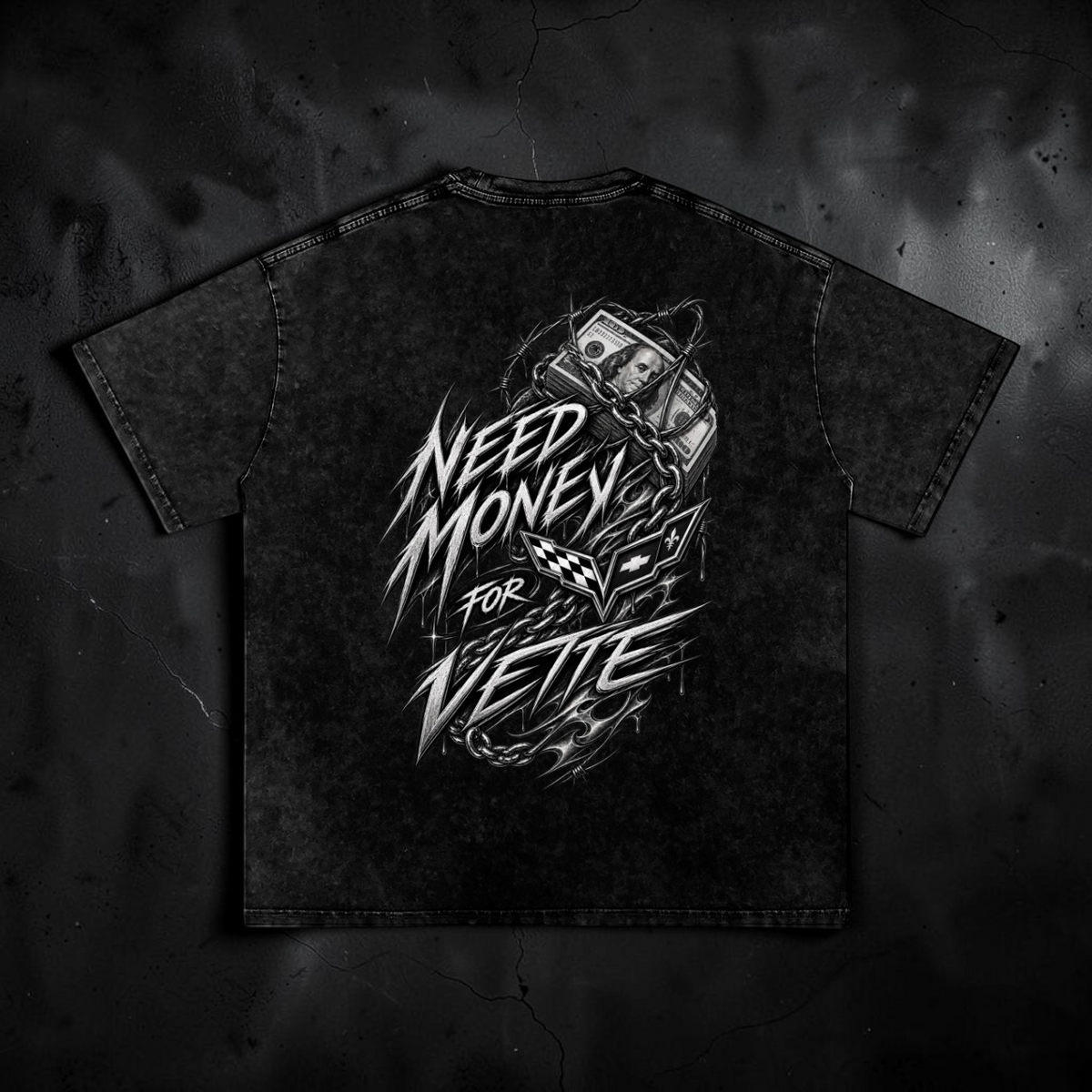 Need Money For Vette Tee